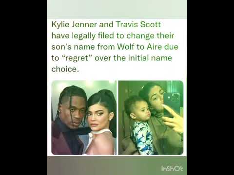 Kylie Jenner and Travis Scott have legally filed to change their son’s name from Wolf to Aire