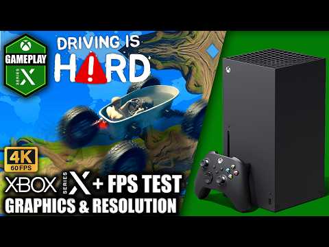 Driving is Hard - Xbox Series X Gameplay + FPS Test