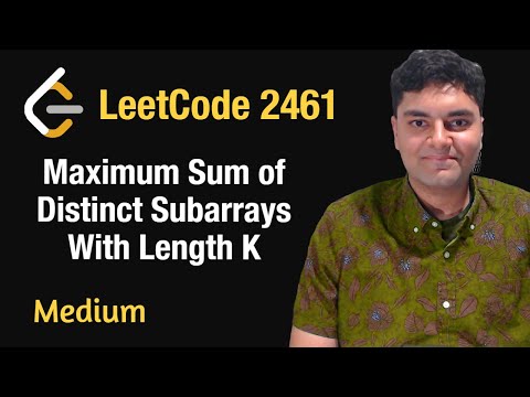 Maximum Sum of Distinct Subarrays With Length K - Leetcode 2461 - Python
