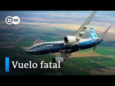 Boeing – El sistema mortal | DW Documental