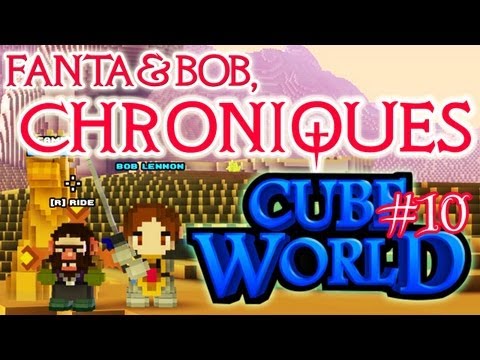 Fanta et Bob, les Chroniques de Cube World - Ep.10