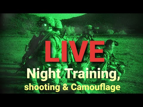 LIVE! Night Training, Shooting & Camouflage