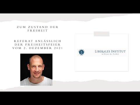 Michael Bubendorf – Referat zur Freiheit beim Liberalen Institut