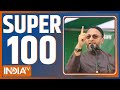 Super 100: Owaisi News | Welcome New Year 2024 | PM Modi | Ayodhya Ram Mandir | Nitish Kumar| 1 Jan