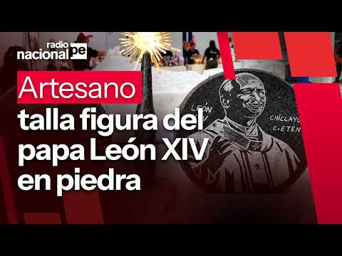 Artesano de Ciudad Eten talla en piedra una figura del papa León XIV