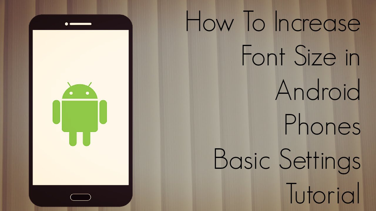 how-to-increase-font-size-in-android-phones-basic-settings-tutorial