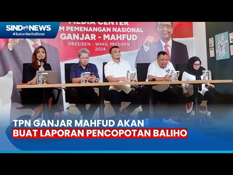 Ft Tpn Ganjar Mahfud Akan Buat Laporan Pencopotan Baliho