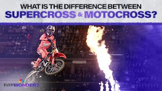 Ever Wonder: What's the difference between Supercross and Motocross? | Ever Wonder? | NBC Sports
