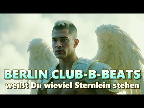 BERLIN CLUB-B-BEATS : Weißt Du wieviel Sternlein stehen (2025) ( Original Text )