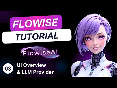 FlowiseAI Tutorial: UI Overview & Setting Up LLMs