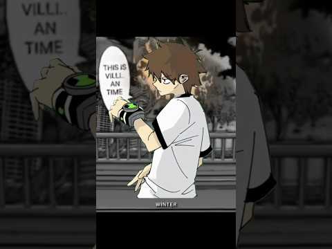 It’s Villain Time #ben10 #demonslayer #mangaedit