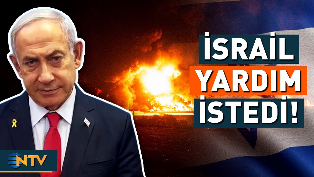 Son Dakika: İsrail Yardıma Muhtaç Olduğunu Açıkladı, İki Ülke Harekete Geçti! | NTV
