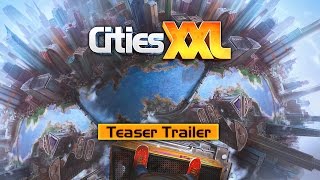Cities XXL: Teaser Trailer