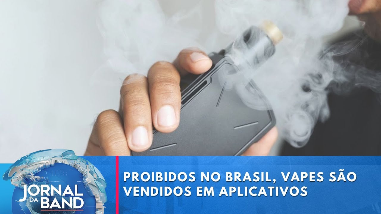 Mesmo proibidos no Brasil vapes são vendidos livremente em aplicativos | Jornal da Band