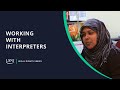WORKING WITH INTERPRETERS