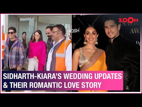 LIVE updates of Sidharth Malhotra & Kiara Advani's wedding & their ROMANTIC love story