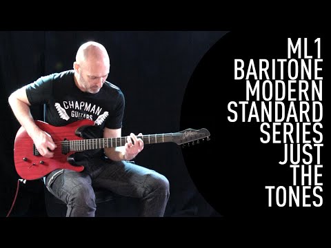 Chapman Guitars ML1 Baritone Modern Standard Series Just The Tones Demo