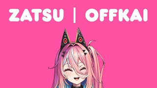 【 Free Talk 】Zatsu  & OffKai Talk!【 VOLS 】