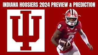 Indiana Hoosiers 2024 College Football Preview & Prediction
