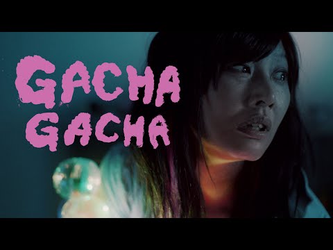Gacha Gacha'
