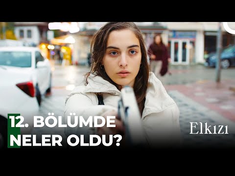 10 Dakikada Elkızı 12. Bölüm - Elkızı Özel Sahneler