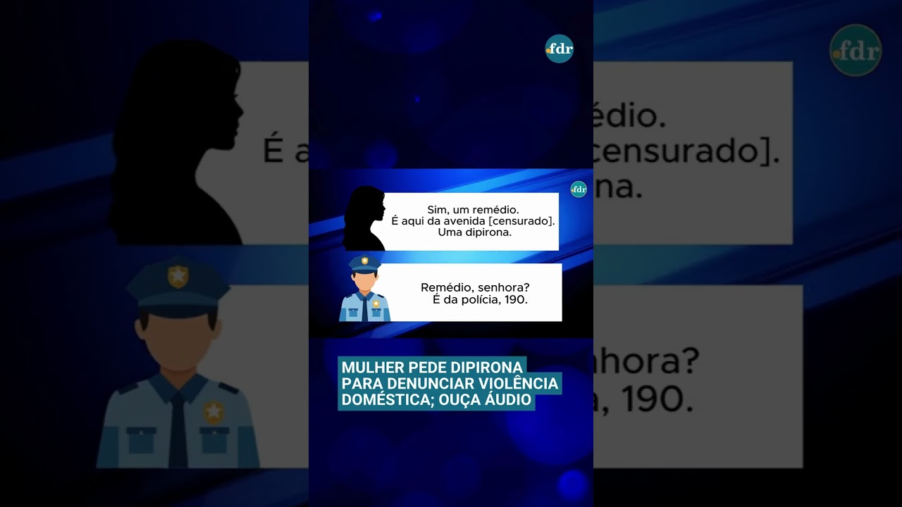 Mulher pede dipirona para denunciar violência doméstica ouça áudio