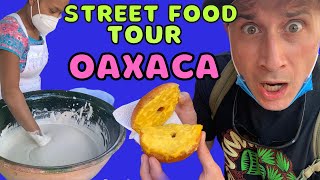 STREET FOOD Tour Oaxaca | Traditional Food of OAXACA | Mexican STREET FOOD