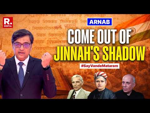 Arnab: Time To Come Out Of Jinnah's Shadow And Fix A Historical Wrong On Vande Mataram