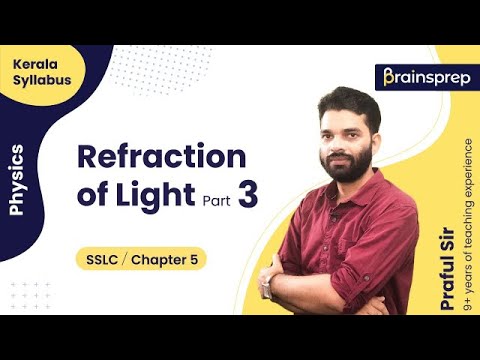 Refraction of Light Part 3 SSLC English Medium | BrainsPrep – Kerala Syllabus Learning App