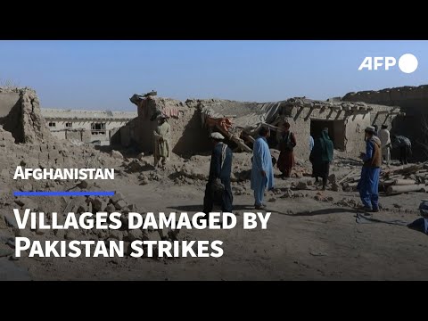 Afghanistan villages damaged by Pakistan strikes on eve of Qatar-based talks | AFP