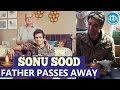 Sonu Sood's father Shakti Sood passes away