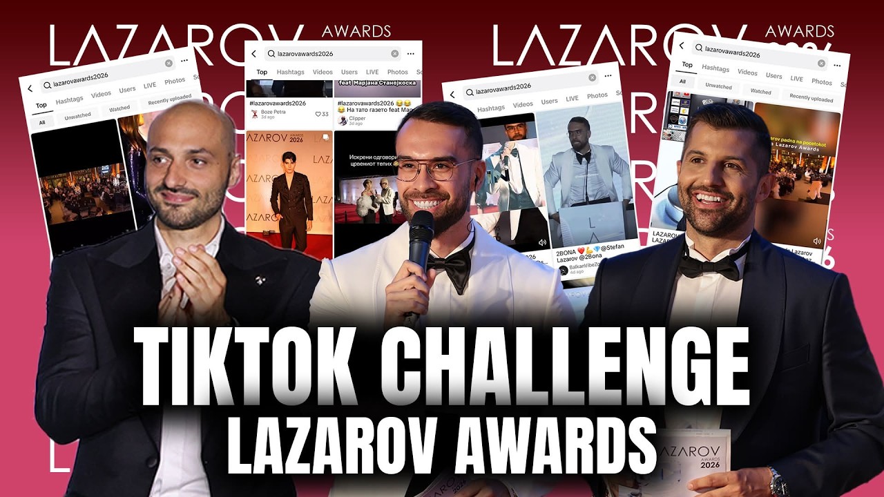 LAZAROV AWARDS 2026 TIK TOK CHALLENGE! w/ DIMITAR & MANDAR