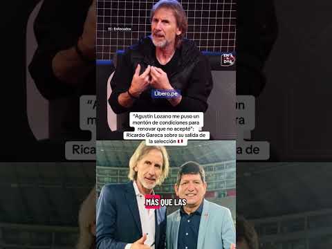 RICARDO GARECA HABLÓ DE LO QUE FUE SU SALIDA DE LA SELECCIÓN PERUANA 🐯🇵🇪| Líbero