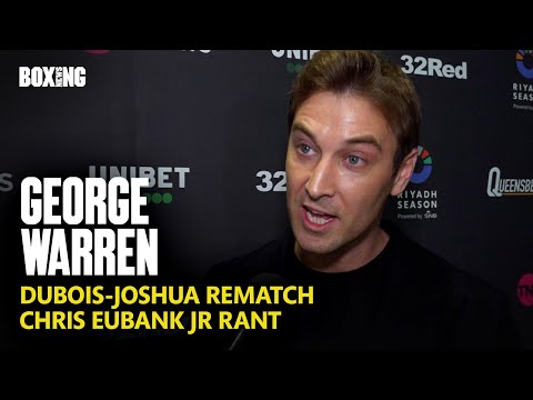 George Warren Updates On Dubois-Joshua Rematch