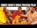 Smriti Iranis Griha Pravesh At New House In Amethi