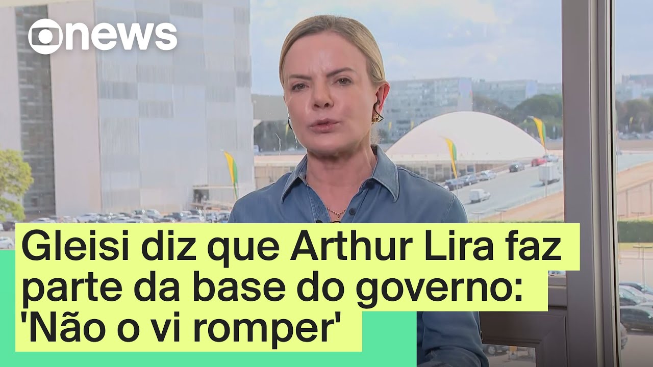 Gleisi Hoffmann diz que Arthur Lira integra a base do governo