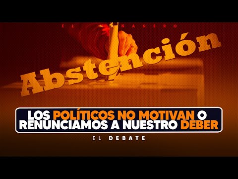 Los Políticos nos tienen cansados o renunciamos a nuestro deber cívico - El Debate