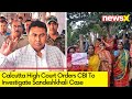CBI Investigation in Sandeshkhali Case | Calcutta High Courts Order | NewsX