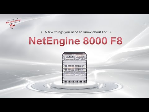 A Few Things You Need to Know About NetEngine 8000 F8