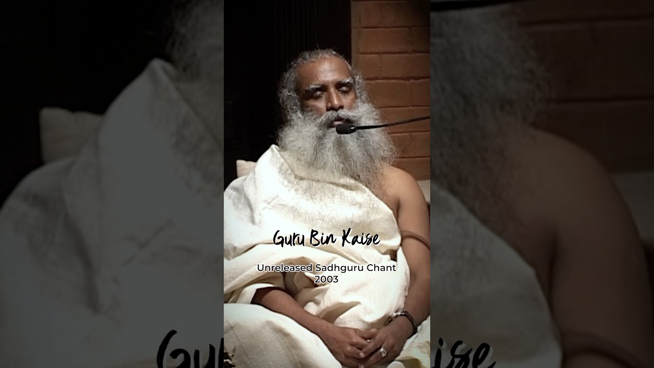 Sadhguru Sings “Guru Bin Kaise”