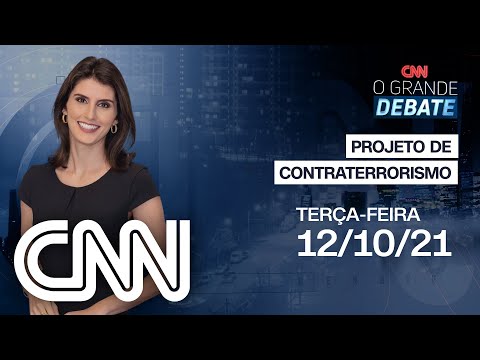 PROJETO DE CONTRATERRORISMO| O GRANDE DEBATE - 12/10/21