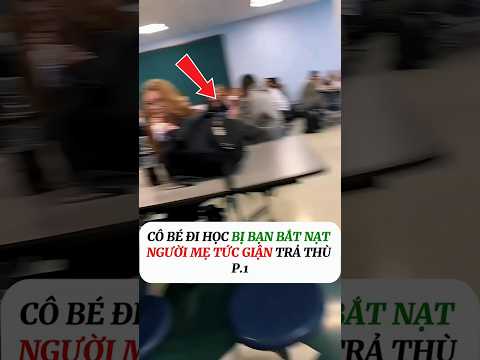 Bị Bạn Hành Hạ Ở Trường – Cô Bé Được Mẹ Lập Kế Hoạch Báo Oán.#vairal #video #shorts #bian