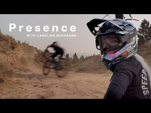Zen and Shredding Mountain Bikes - 'Presence' ft. Caroline Buchanan