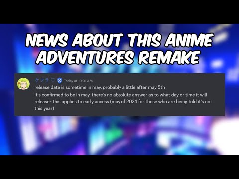 News About This Anime Adventures Remake!