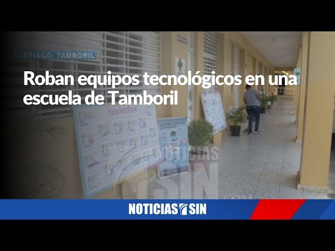 Roban equipos tecnológicos en una escuela de Tamboril