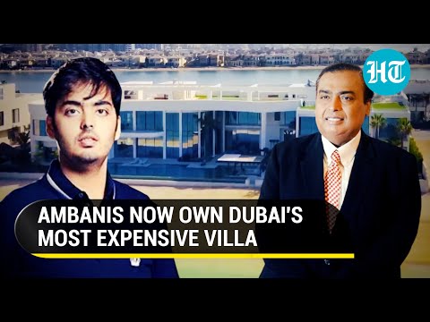 Take a tour of Dubai's most expensive house now owned by Mukesh Ambani's son