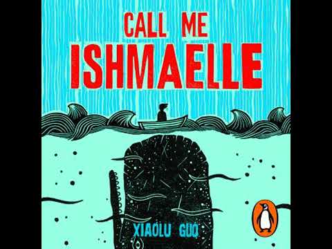 Call Me Ishmaelle - Xiaolu Guo