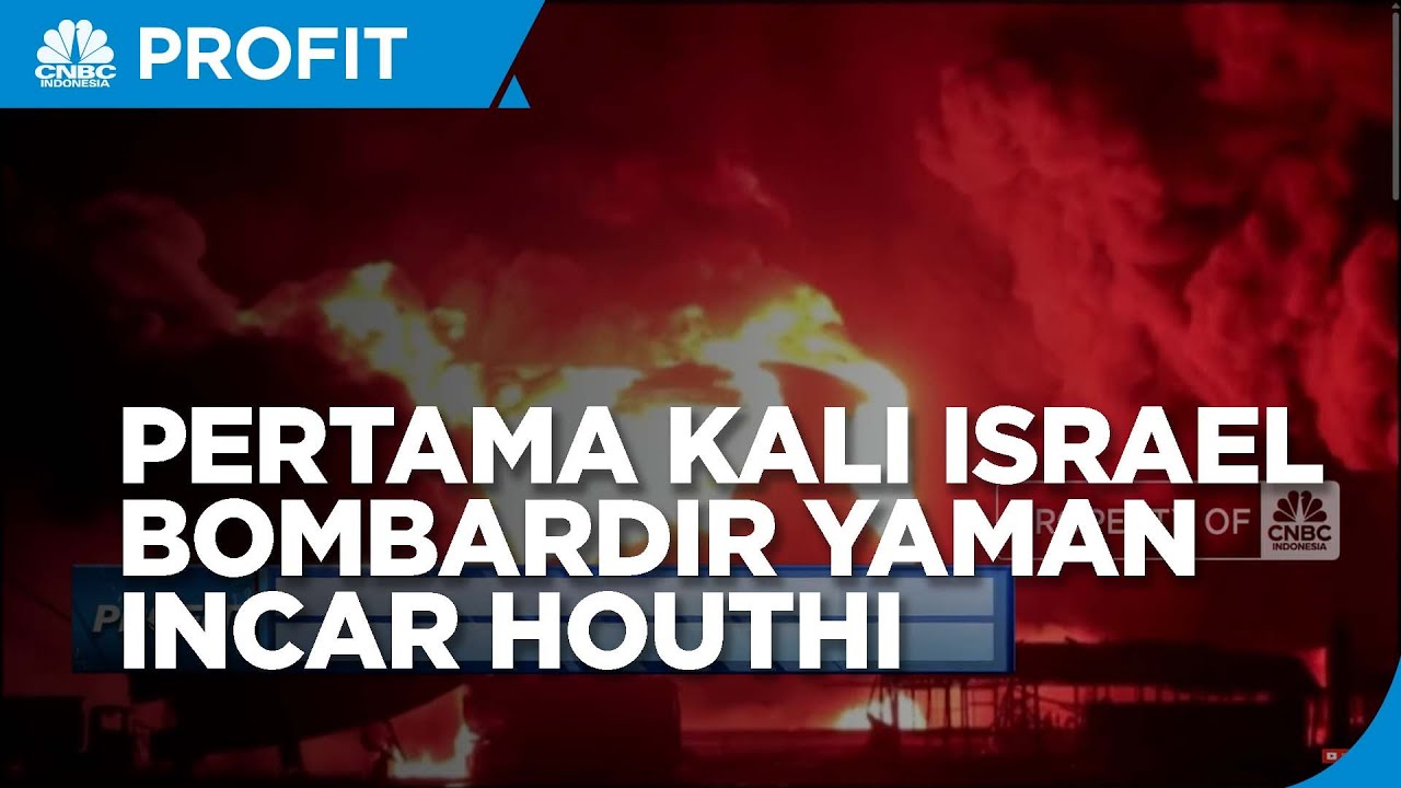 Pertama Kali Israel Bombardir Yaman Incar Houthi