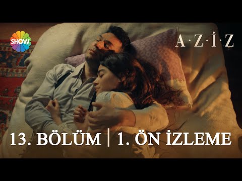 Aziz 13. Bölüm 1. Ön İzleme | 