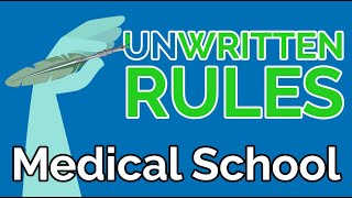 6 Unwritten Rules of Medical School
